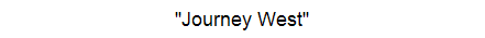"Journey West"